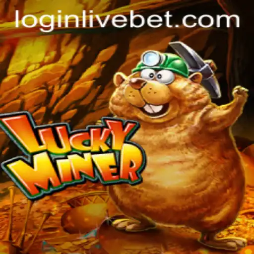 Unveiling LuckyMiner: The Thrilling World of Livebet Gaming