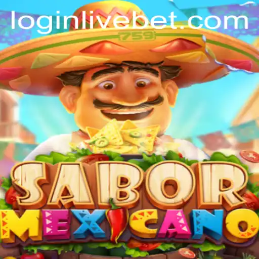 Unleashing the Excitement of SaborMexicano: A Dive into Livebet Gaming